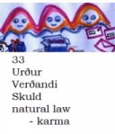Urður Verðandi Skuld - natural law - karma