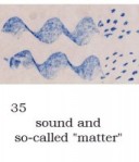 sound and so-called matter
