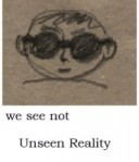 we see not - Óðsmál the Unseen Reality