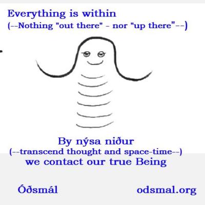 Everything is within - By nýsa niður - transcend thought and space-time - we contact our true Being